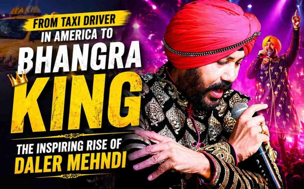 From Taxi Driver in America to Bhangra King: The Inspiring Rise of Daler Mehndi