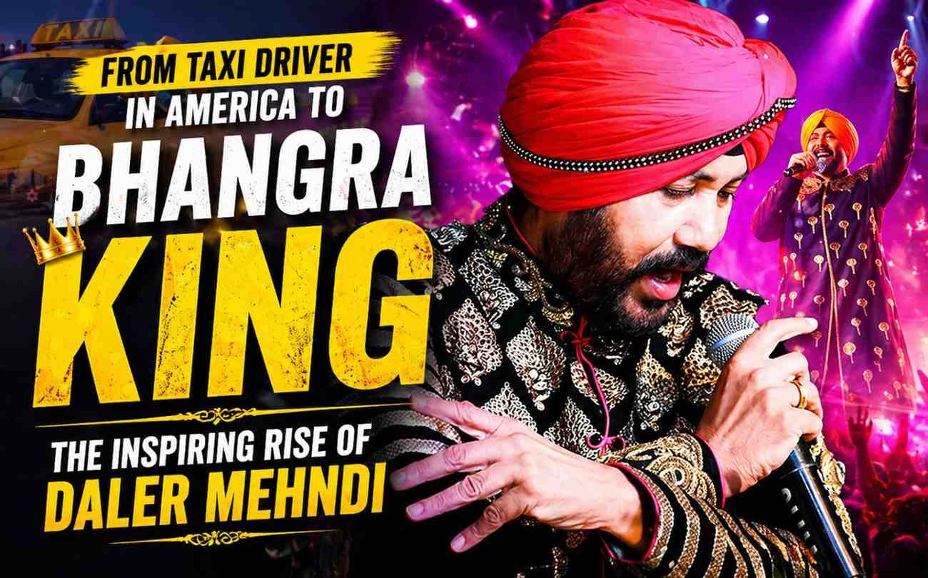 From Taxi Driver in America to Bhangra King: The Inspiring Rise of Daler Mehndi