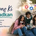 Sapno Ki Dhadkan: Youth Voices on Social Media, Screen Time, and the Digital Dilemma