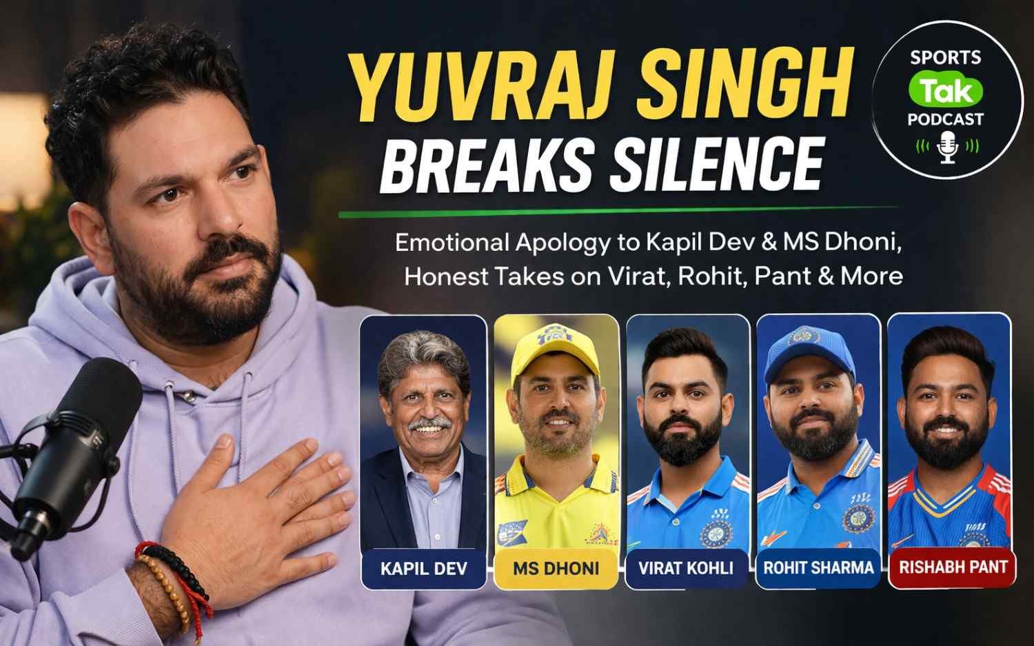Yuvraj Singh Breaks Silence Emotional Apology to Kapil Dev & MS Dhoni, Honest Takes on Virat, Rohit, Pant & More in Explosive Sports Tak Podcast Teaser