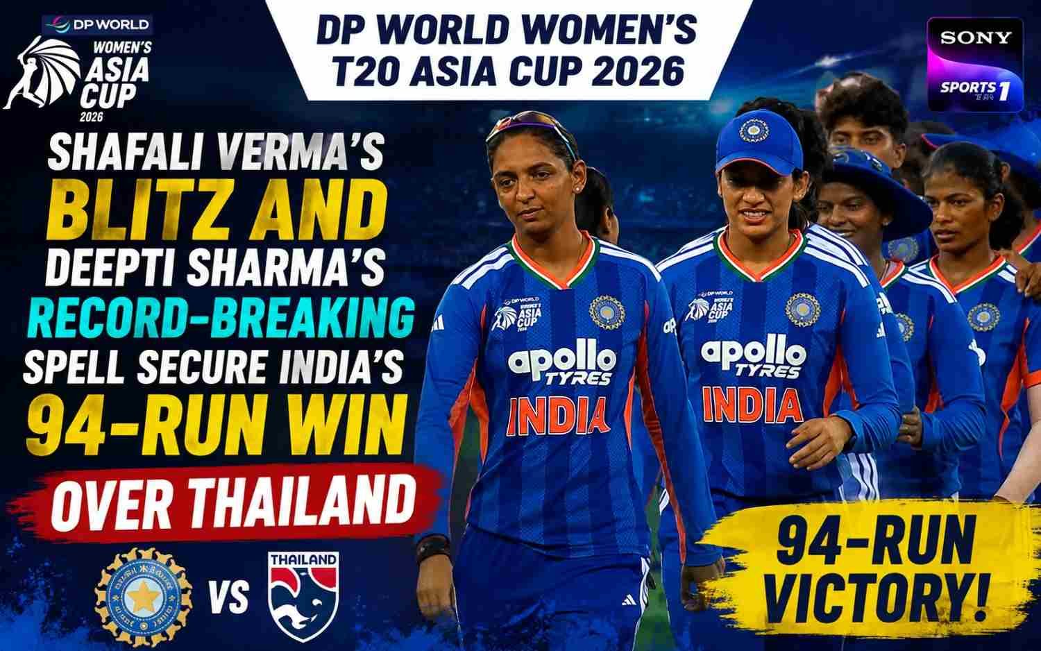 DP World Women’s T20 Asia Cup 2026: Shafali Verma’s Blitz and Deepti Sharma’s Record-Breaking Spell Secure India’s 94-Run Win Over Thailand