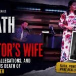 Death of the Pastor’s Wife: Netflix’s New True-Crime Series Examines the Life, Allegations, and Mysterious Death of Mica Miller