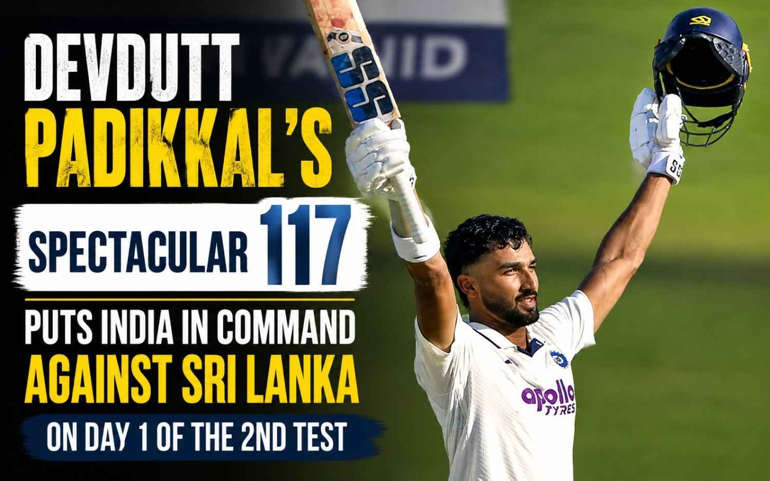 Devdutt Padikkal’s Spectacular 117 Puts India in Command Against Sri Lanka on Day 1 of the 2nd Test