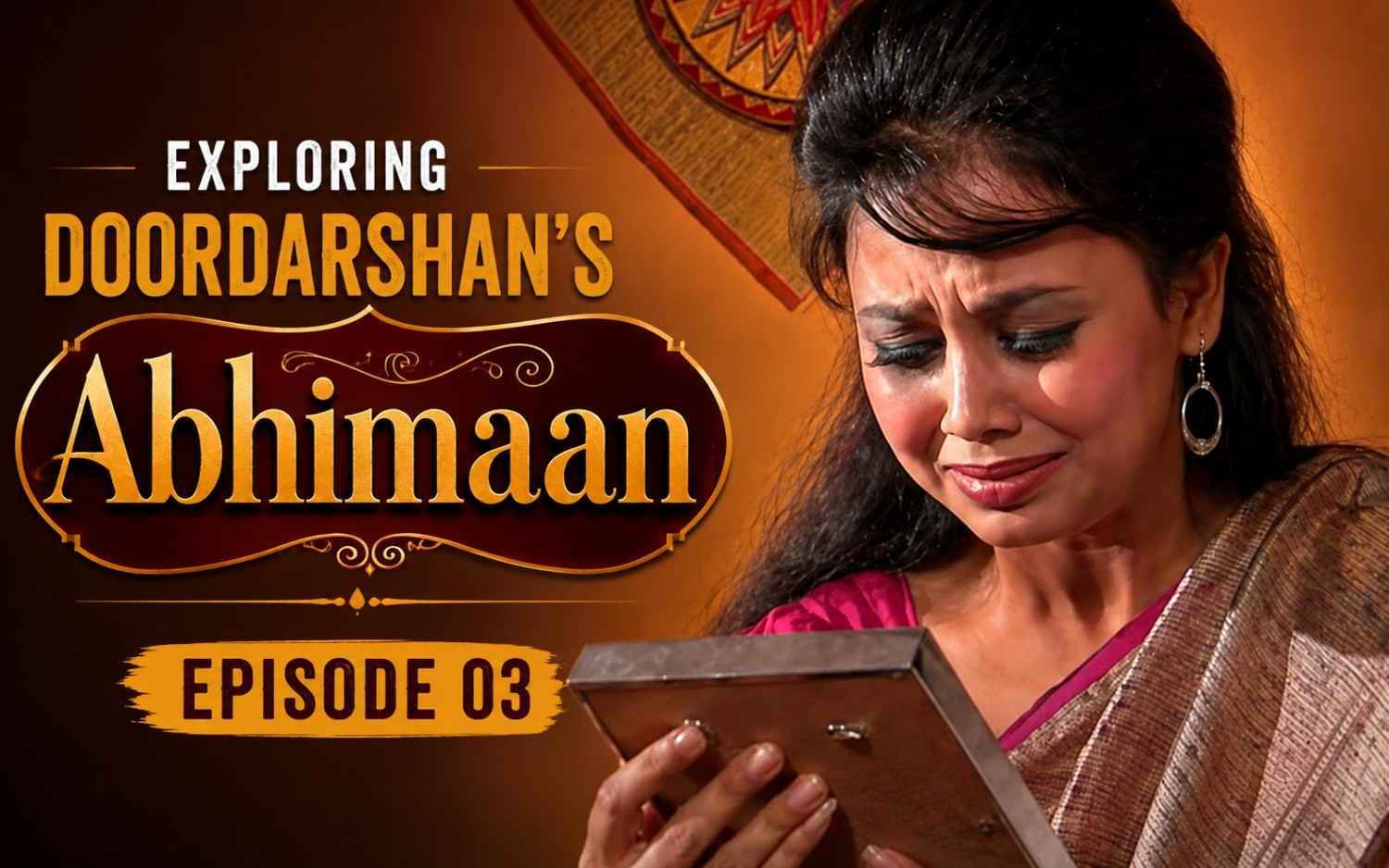 Exploring Doordarshan’s Abhimaan (Episode 03)