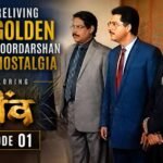 Reliving Golden Doordarshan Nostalgia: Exploring Neenv Episode 01