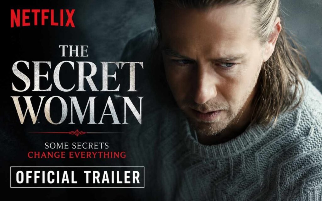 The Secret Woman arrives with a sleek, tension-filled official trailer from Netflix